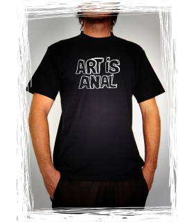 Tee-Shirt ART IS ANAL